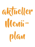 aktueller Menüplan Restaurant Hard